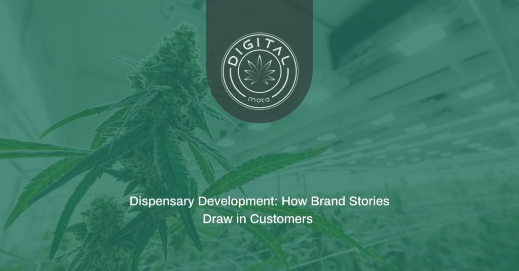 Dispensary Development: How Brand Stories Draw in Customers