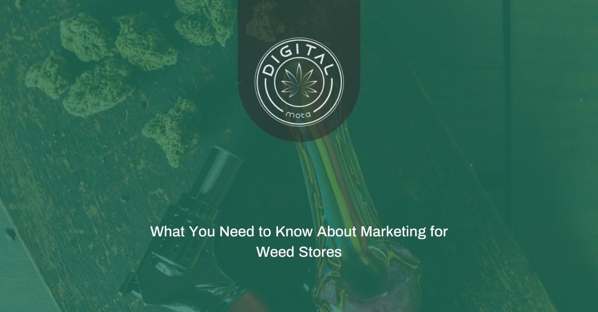 Marketing for Weed Stores