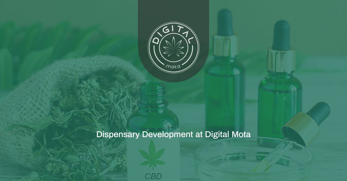 Dispensary Development at Digital Mota