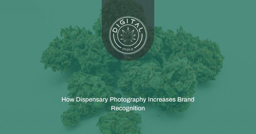 How Dispensary Photography Increases Brand Recognition