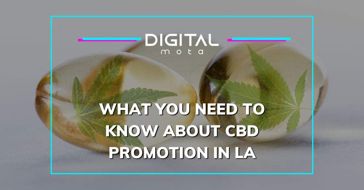 CBD Promotion in LA