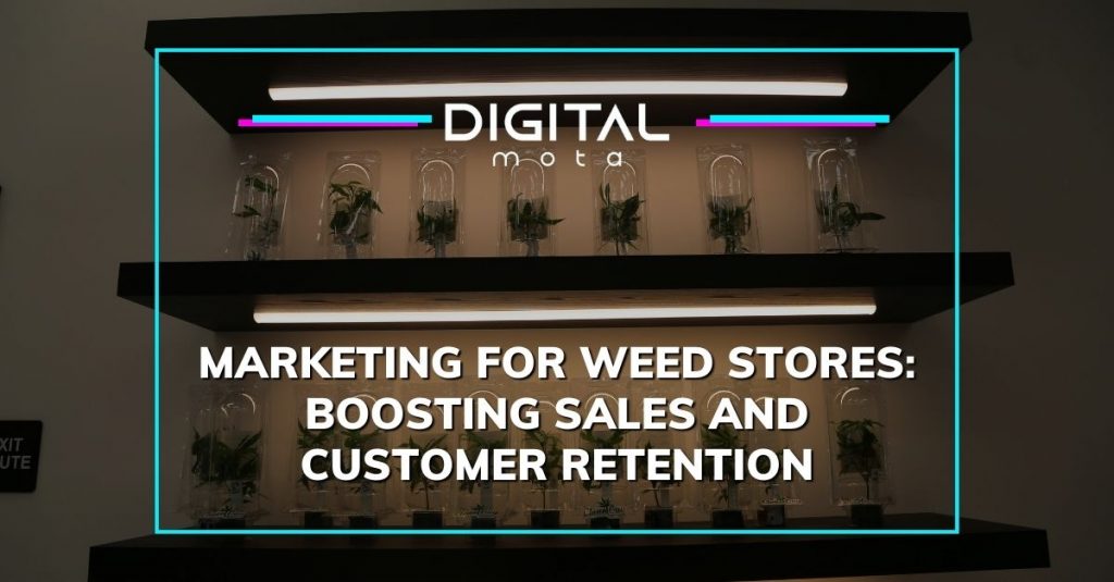 Marketing for Weed Stores