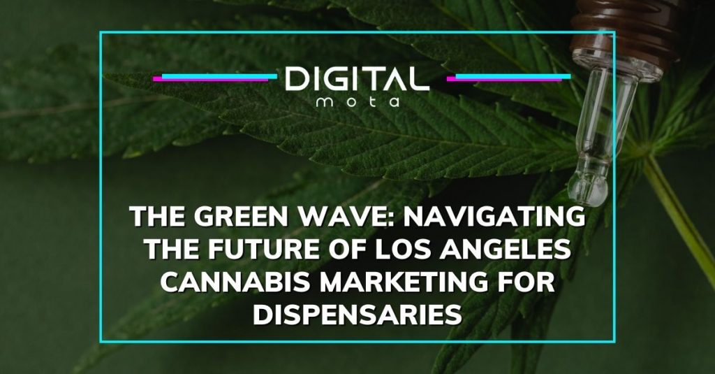 Los Angeles Cannabis Marketing